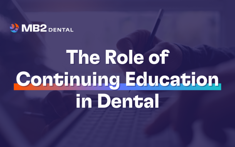 The Role of Continuing Education in Dental