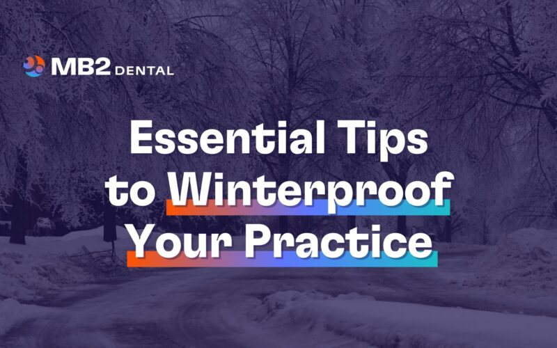 Essential Tips to Winterproof Your Dental Practice