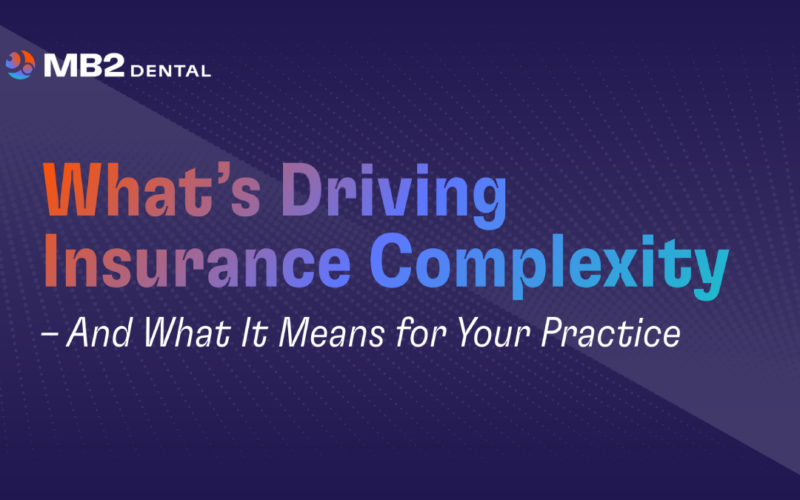 What’s Driving Insurance Complexity—and What It Means for Your Practice