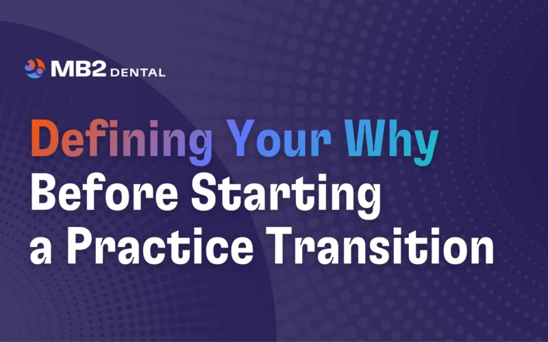 Defining Your Why Before Starting a Practice Transition