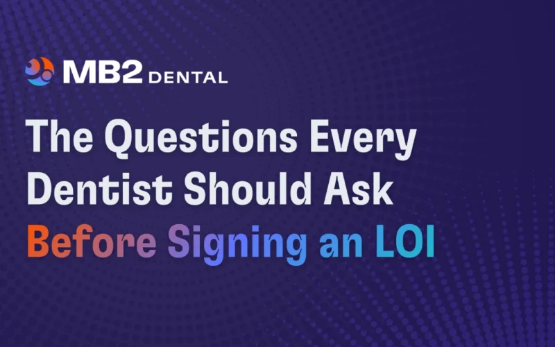 Before You Sign the Letter of Intent: Look Beyond the Terms of the Dental Partnership